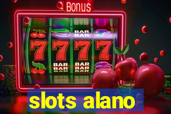 slots alano